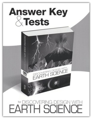 Answer Key & Tests for Discovering Design with Earth  Science  -     By: Dr. Jay L. Wile
