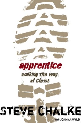 Apprentice: Walking the Way of Christ - eBook  -     By: Steve Chalke, Joanna Wyld
