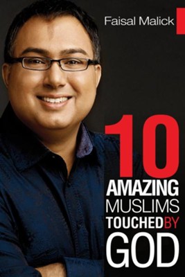 10 Amazing Muslims Touched by God - eBook  -     By: Faisal Malick
