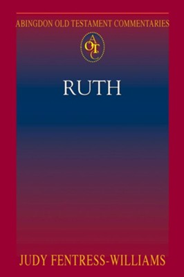 Abingdon Old Testament Commentaries - Ruth - eBook  -     By: Judy Fentress-Williams

