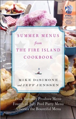 The Fire Island Cookbook (sectioned ebook): Tk - eBook  -     By: Mike DeSimone, Jeff Jenssen
