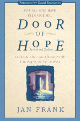 Door of Hope: Recognizing and Resolving the Pains of Your Past - eBook  -     By: Jan Frank

