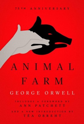 Animal Farm: 75th Anniversary edition   -     By: George Orwell
