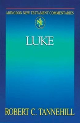 Abingdon New Testament Commentary - Luke - eBook  -     By: Robert C. Tannehill
