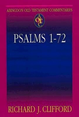 Abingdon Old Testament Commentary - Psalms 1-72 - eBook  -     By: Richard J. Clifford
