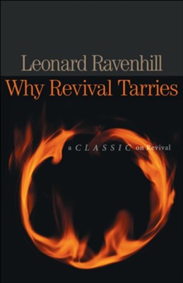 Why Revival Tarries  -     By: Leonard Ravenhill
