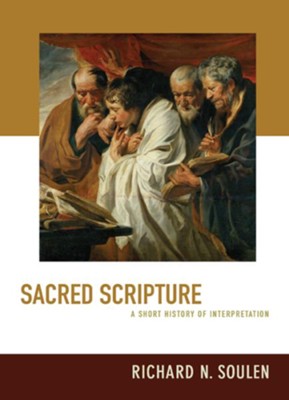 Sacred Scripture: A Short History of Interpretation - eBook: Richard N ...