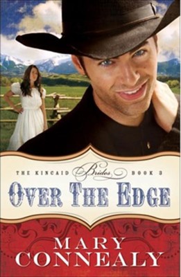 Over the Edge - eBook  -     By: Mary Connealy
