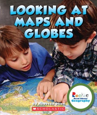 Looking At Maps And Globes