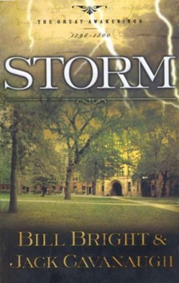 Storm, The Great Awakening Series #3   -     By: Bill Bright, Jack Cavanaugh
