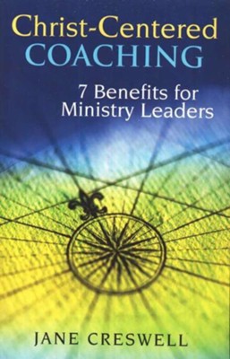 Christ-centered coaching: 7 benefits for ministry leaders - eBook  -     By: Jane Cresswell
