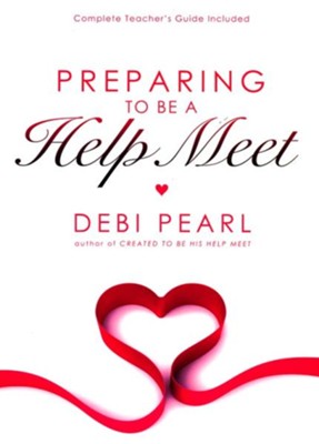 Preparing To Be A Help Meet: A Good Marriage Starts Long Before the Wedding - eBook  -     By: Debi Pearl
