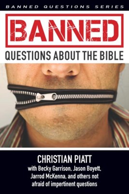 Banned Questions about the Bible - eBook  -     Edited By: Christian Piatt
    By: Christian Piatt(Ed.)
