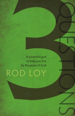 3 Questions: A powerful grid to help you live by the grace of God - eBook  -     By: Rod Loy
