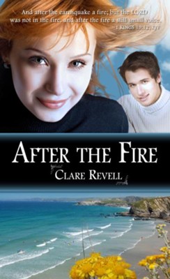 After the Fire - eBook  -     By: Clare Revell
