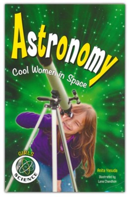 Astronomy  -     By: Anita Yasuda
    Illustrated By: Lena Chandhok

