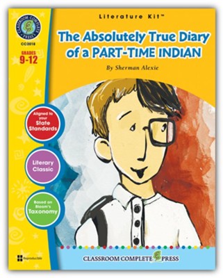 The Absolutely True Diary of a Part-Time Indian Literature Kit (for Grades 9-12)  -     By: Chad Ibbotson
