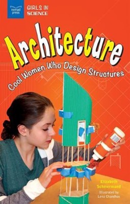 Architecture  -     By: Elizabeth Schmermund
    Illustrated By: Lena Chandhok
