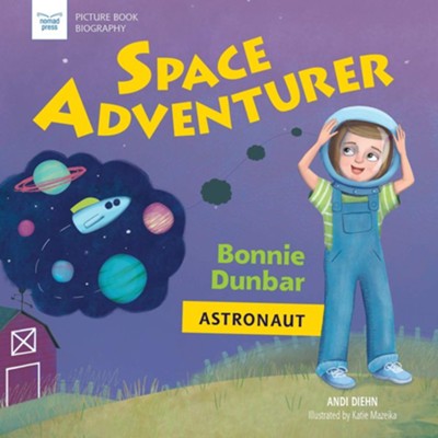 Space Adventurer  -     By: Andi Diehn
    Illustrated By: Katie Mazelika
