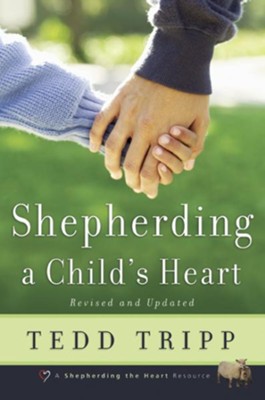 Shepherding a Child's Heart - eBook  -     By: Tedd Tripp
