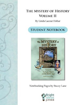 The Mystery of History Volume 2 Notebooking Pages  [Download] -     By: Stacey Lane, Linda Hobar
