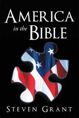 America In The Bible - eBook  -     By: Steven Grant
