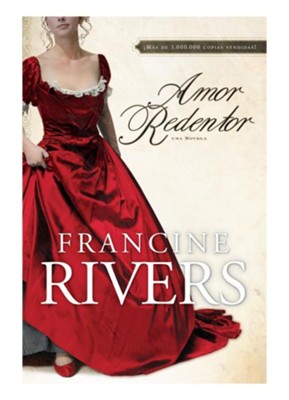 Amor Redentor  (Redeeming Love)  -     By: Francine Rivers
