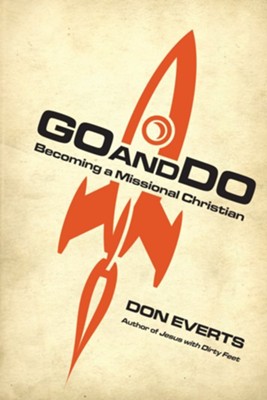 Go and Do: Becoming a Missional Christian - eBook  -     By: Don Everts
