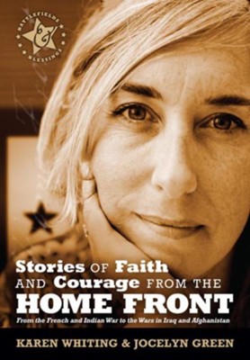 Stories of Faith and Courage from the Home Front - eBook  -     By: Jocelyn Green, Karen Whiting
