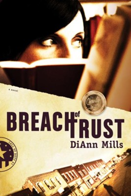 Breach of Trust, Call of Duty Series #1  -     By: DiAnn Mills
