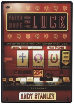 Faith, Hope, and Luck: Discover What You Can Expect from God--DVD  -     By: Andy Stanley
