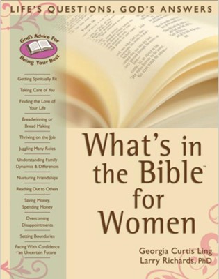 What's in the Bible for Women: Life's Questions, God's Answers - eBook  -     By: Georgia Curtis Ling, Larry Richards Ph.D.
