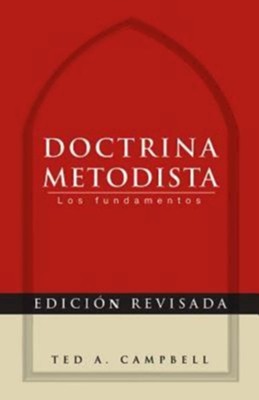 Methodist Doctrine - Spanish edition: The Essentials - eBook  - 