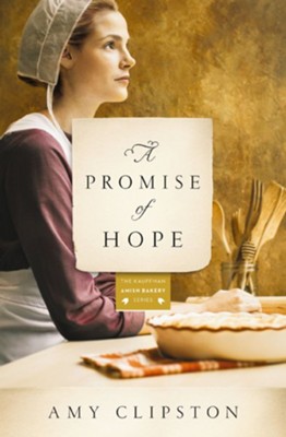 A Promise of Hope - eBook  -     By: Amy Clipston
