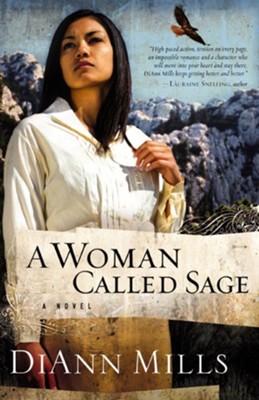 A Woman Called Sage - eBook  -     By: DiAnn Mills
