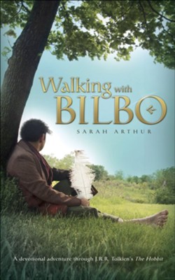 Walking with Bilbo - eBook  -     By: Sarah Arthur
