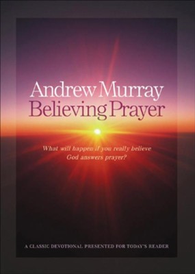 Believing Prayer - eBook  -     By: Andrew Murray
