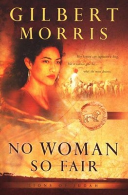 No Woman So Fair - eBook  -     By: Gilbert Morris
