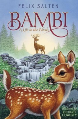 Bambi: A Life in the Woods - eBook  -     By: Felix Salten
    Illustrated By: Richard Cowdrey
