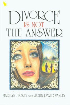 Divorce Is Not the Answer - eBook  -     By: Marilyn Hickey
