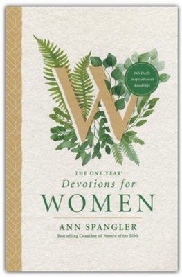 The One Year Devotions for Women: Becoming a Woman at Peace  -     By: Ann Spangler
