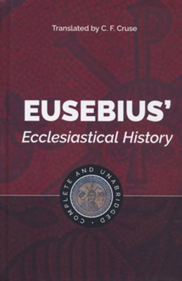 Eusebius' Ecclesiastical History   -     By: C.F. Cruse
