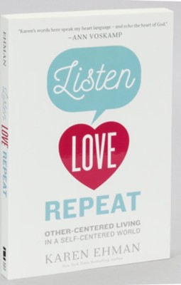 Listen, Love, Repeat  -     By: Karen Ehman
