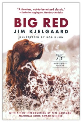 Big Red, 75th Anniversary Edition  -     By: Jim Kjelgaard
