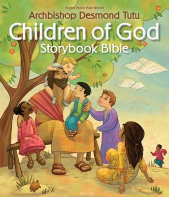Children of God Storybook Bible - eBook  -     By: Archbishop Desmond Tutu
