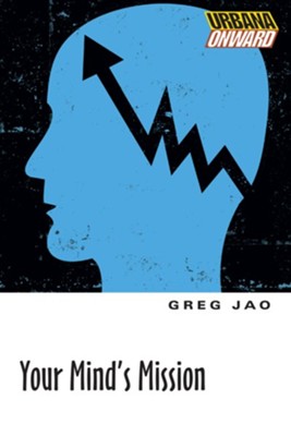Your Mind's Mission - eBook  -     By: Greg Jao
