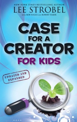 Case for a Creator for Kids, Updated and Expanded - eBook  -     By: Lee Strobel
