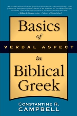 Basics of Verbal Aspect in Biblical Greek - eBook  -     By: Constantine Campbell
