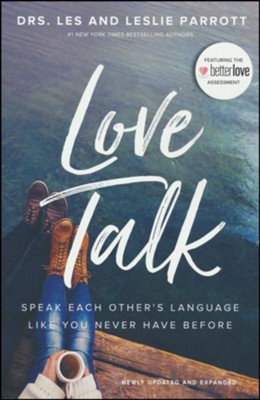 Love Talk: Dr. Les Parrott, Dr. Leslie Parrott ...