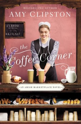 The Coffee Corner, softcover, #3  -     By: Amy Clipston

